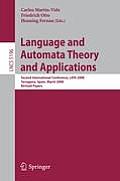 Language and Automata Theory and Applications: Second International Conference, Lata 2008, Tarragona, Spain, March 13-19, 2008, Revised Papers