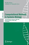 Computational Methods in Systems Biology: 6th International Conference Cmsb 2008, Rostock, Germany, October 12-15, 2008. Proceedings
