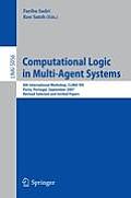Computational Logic in Multi-Agent Systems: 8th International Workshop, CLIMA VIII, Porto, Portugal, September 10-11, 2007. Revised Selected and Invit