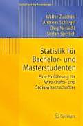 Statistik F?r Bachelor- Und Masterstudenten: Eine Einf?hrung F?r Wirtschafts- Und Sozialwissenschaftler