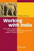Working with India: The Softer Aspects of a Successful Collaboration with the Indian IT & BPO Industry