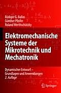 Elektromechanische Systeme Der Mikrotechnik Und Mechatronik: Dynamischer Entwurf - Grundlagen Und Anwendungen