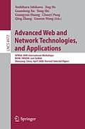Advanced Web and Network Technologies, and Applications: APWeb 2008 International Workshops: BIDM, IWHDM, and DeWeb Shenyang, China, April 26-28, 2008