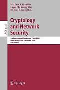 Cryptology and Network Security: 7th International Conference, CANS 2008, Hong-Kong, China, December 2-4, 2008, Proceedings