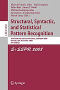 Structural, Syntactic, and Statistical Pattern Recognition: Joint Iapr International Workshop, Sspr & Spr 2008, Orlando, Usa, December 4-6, 2008. Proc
