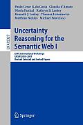 Uncertainty Reasoning for the Semantic Web I: Iswc International Workshop, Ursw 2005-2007, Revised Selected and Invited Papers