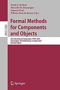 Formal Methods for Components and Objects: 6th International Symposium, Fmco 2007, Amsterdam, the Netherlands, October 24-26, 2007, Revised Lectures