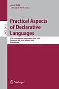 Practical Aspects of Declarative Languages: 11th International Symposium, Padl 2009, Savannah, Ga, Usa, January 19-20, 2009, Proceedings