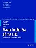 Flavor in the Era of the LHC: Reports of the CERN Working Groups