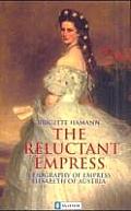 Reluctant Empress Elisabeth Of Austria