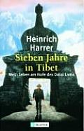 Sieben Jahre in Tibet Mein Leben Am Hofe Des Dalai Lama