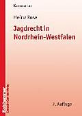 Jagdrecht in Nordrhein-Westfalen: Kommentar