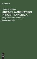 Library Automation in North America: A Reassessment of the Impact of New Technologies on Networking