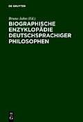 Biographische Enzyklop Die Deutschsprachiger Philosophen