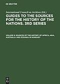 Sources of the History of Africa, Asia, Australia and Oceania in Hungary: With a Supplement: Latin America