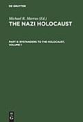 The Nazi Holocaust. Part 8: Bystanders to the Holocaust. Volume 1