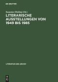 Literarische Ausstellungen Von 1949 Bis 1985