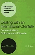Dealing with an International Clientele: Communications, Diplomacy and Etiquette