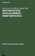 Information and Business Performance: A Study of Information Systems and Services in High-Performing Companies