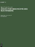 Archiv f?r Geschichte des Buchwesens, Band 29, Archiv f?r Geschichte des Buchwesens (1987)
