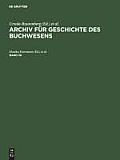 Archiv F?r Geschichte Des Buchwesens. Band 58