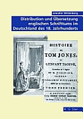 Distribution Und ?bersetzung Englischen Schrifttums Im Deutschland Des 18. Jahrhunderts