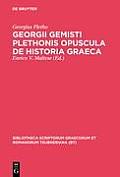 Georgii Gemisti Plethonis Opuscula de Historia Graeca