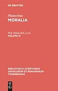 Moralia: Volume III