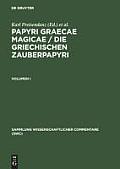Papyri Graecae magicae / Die griechischen Zauberpapyri. Band I