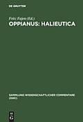 Oppianus: Halieutica: Einf?hrung, Text, ?bersetzung in Deutscher Sprache, Ausf?hrliche Kataloge Der Meeresfauna