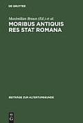 Moribus antiquis res stat Romana