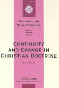 Continuity and Change in Christian Doctrine: A Study of the Problem of Doctrinal Development
