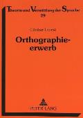 Orthographieerwerb: Qualitative Fehleranalysen zum Aufbau der orthographischen Kompetenz