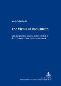 The Virtue of the Citizen: Jean-Jacques Rousseau's Republicanism in the Eighteenth-Century French Context