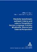 Deutsche Sprachinseln weltweit: Interne und externe Perspektiven- German Language Varieties Worldwide: Internal and external Perspectives