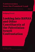 Looking into HAMAS and Other Constituents of the Palestinian-Israeli Confrontation