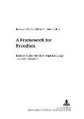 A Framework for Freedom: Learner Autonomy in Foreign Language Teacher Education