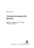 Tandem learning on the Internet: Learner interactions in virtual online environments (MOOs)