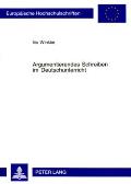 Argumentierendes Schreiben im Deutschunterricht: Theorie und Praxis = Argumentierendes Schreiben Im Deutschunterricht
