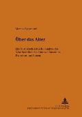 Ueber das Alter: Eine historisch-kritische Analyse der Schriften Ueber das Alter/περὶ γήρω&