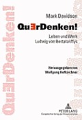 QuErDenken!: Leben und Werk Ludwig von Bertalanffys