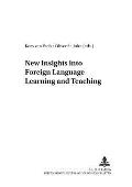 New Insights into Foreign Language Learning and Teaching