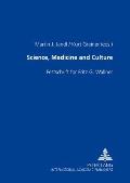 Science, Medicine and Culture: Festschrift for Fritz G. Wallner