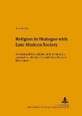 Religion in Dialogue with Late Modern Society: A Constructive Contribution to a Christian Spirituality- Informed by Buddhist-Christian Encounters