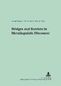 Bridges and Barriers in Metalinguistic Discourse