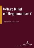 What Kind of Regionalism?: Regionalism and Region Building in Northern European Peripheries