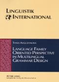 Language Family Oriented Perspective in Multilingual Grammar Design