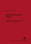 Phaenomenologie des Willens: Seine Struktur, sein Ursprung und seine Funktion in Husserls Denken