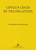Lingua Legis in Translation: English-Polish and Polish-English Translation of Legal Texts
