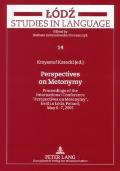 Perspectives on Metonymy: Proceedings of the International Conference 'Perspectives on Metonymy', Held in L?dź, Poland, May 6-7, 2005
